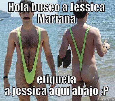 HOLA BUSCO A JESSICA MARIANA ETIQUETA A JESSICA AQUI ABAJO :P Misc