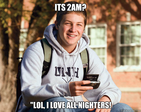 Its 2am? 
