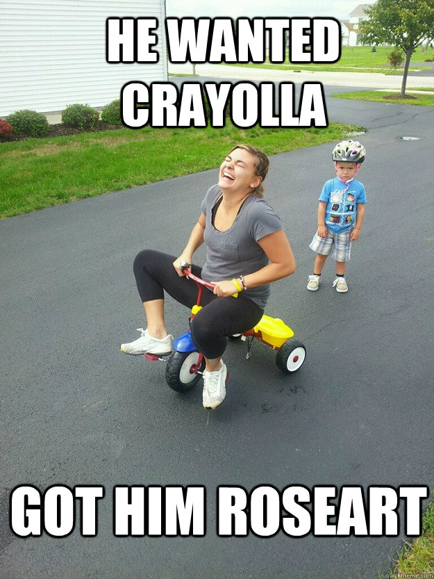 HE wanted crayolla  got him roseart - HE wanted crayolla  got him roseart  Hysterically Psycho Mom