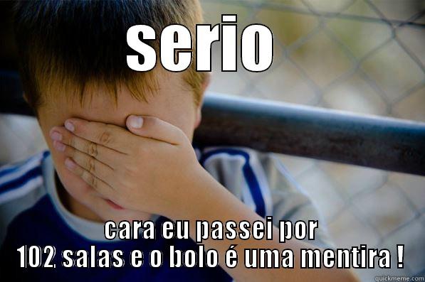 SERIO  CARA EU PASSEI POR 102 SALAS E O BOLO É UMA MENTIRA ! Confession kid