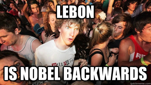 Lebon is nobel backwards  Sudden Clarity Clarence