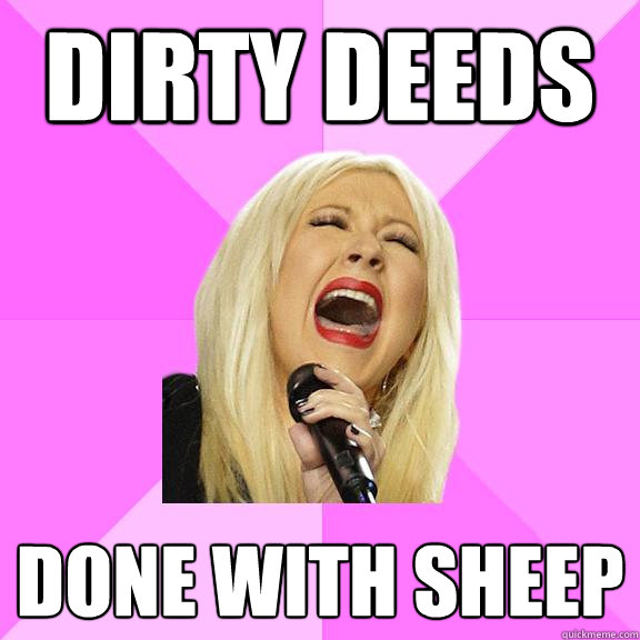 Dirty deeds done with sheep  Wrong Lyrics Christina