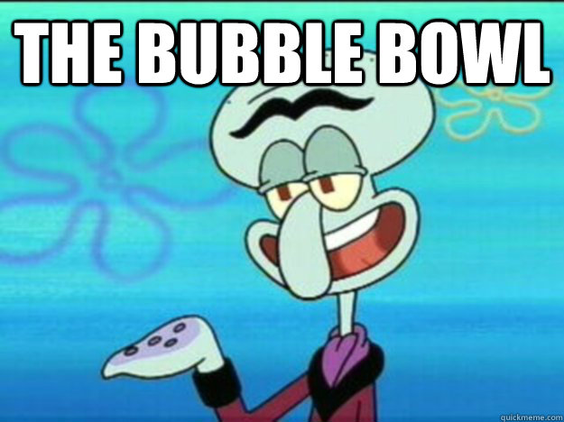 The bubble bowl   Squilliam Fancyson