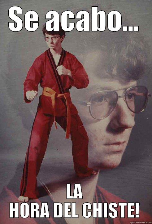 SE ACABO... LA HORA DEL CHISTE! Karate Kyle