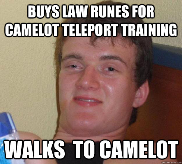 Buys Law Runes for Camelot Teleport Training Walks  to Camelot  10 Guy