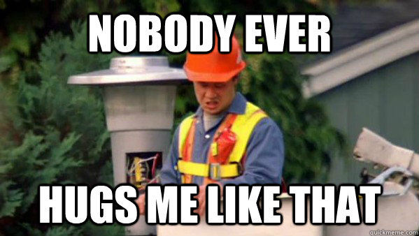 Nobody ever hugs me like that  trident layers meme