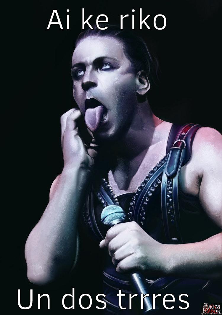 AI KE RIKO UN DOS TRRRES  Misc