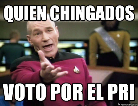 quien chingados voto por el PRI  Annoyed Picard HD