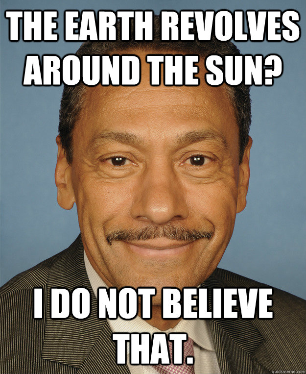 the-earth-revolves-around-the-sun-i-do-not-believe-that-skeptic