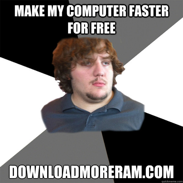 make my computer faster for free downloadmoreram.com  Family Tech Support Guy