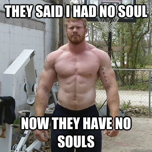 they said i had no soul Now they have no souls - they said i had no soul Now they have no souls  Misc