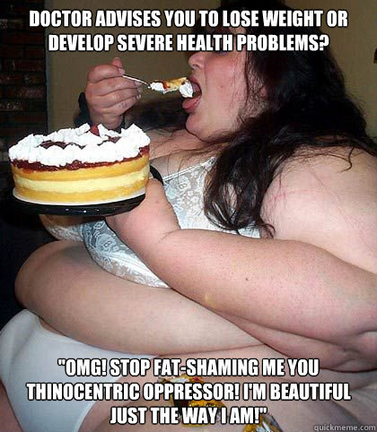 Doctor advises you to lose weight or develop severe health problems? 