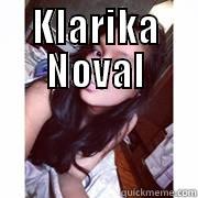 KLARIKA NOVAL  Misc