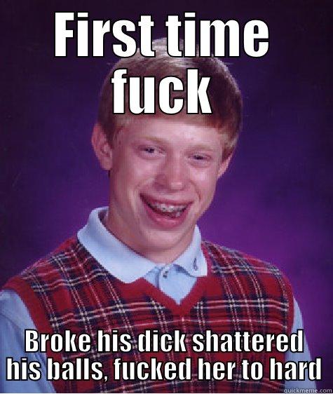 FIRST TIME FUCK BROKE HIS DICK SHATTERED HIS BALLS, FUCKED HER TO HARD Bad Luck Brian