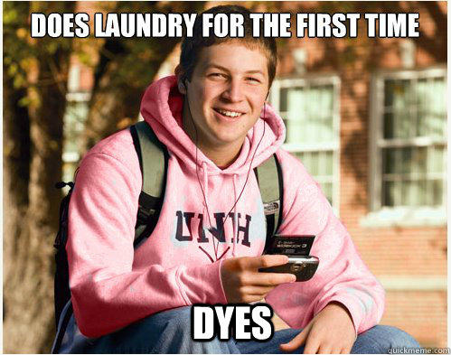 Dyes - Dyes  College Freshman