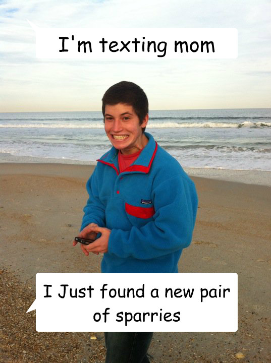 I'm texting mom I Just found a new pair of sparries - I'm texting mom I Just found a new pair of sparries  Typical Frat Star