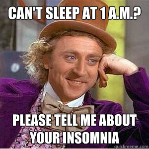 Can't sleep at 1 a.m.? Please tell me about your insomnia  