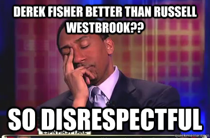 Derek Fisher better than Russell Westbrook?? so disrespectful - Derek Fisher better than Russell Westbrook?? so disrespectful  Stephen A Smith