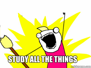  STUDY ALL THE THINGS  All The Things