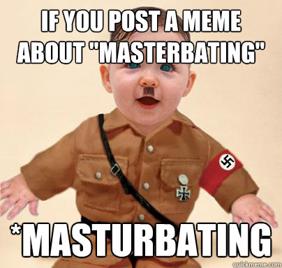 If you post a meme about 