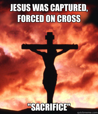 jesus was captured, forced on cross 