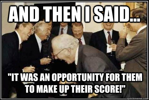 and then I said... 
