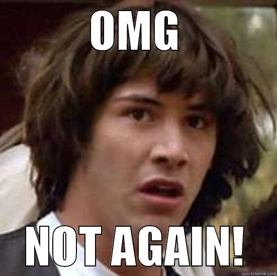 OMG NOT AGAIN! conspiracy keanu