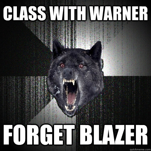Class with warner forget blazer  Insanity Wolf