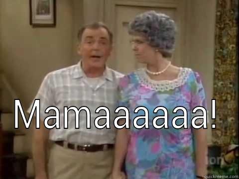  MAMAAAAAA! Misc