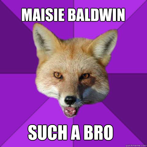 MAISIE BALDWIN SUCH A BRO  Forensics Fox
