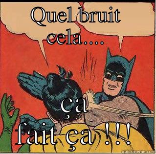 Quel bruit cela fait il de tout laisser tomber? - QUEL BRUIT CELA.... ÇA FAIT ÇA !!! Slappin Batman