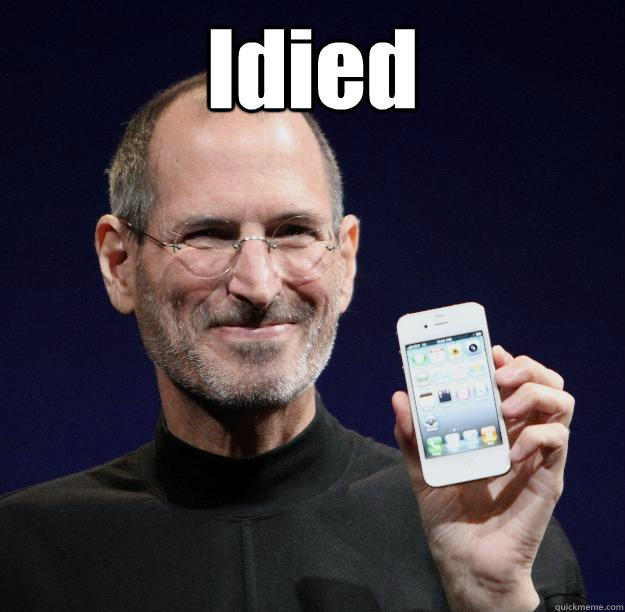 Idied  - Idied   Steve jobs