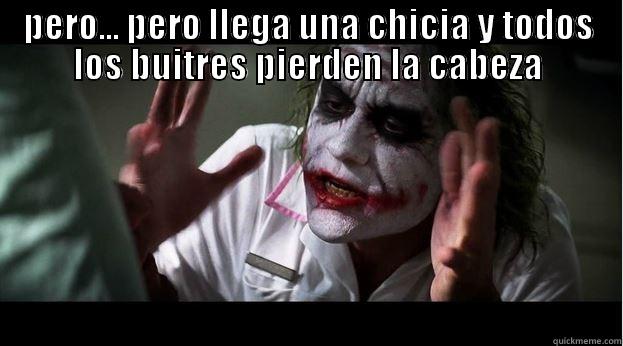  PERO... PERO LLEGA UNA CHICIA Y TODOS LOS BUITRES PIERDEN LA CABEZA Joker Mind Loss