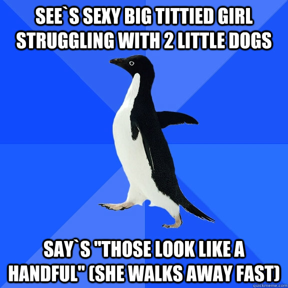 see`s sexy big tittied girl  struggling with 2 little dogs say`s 