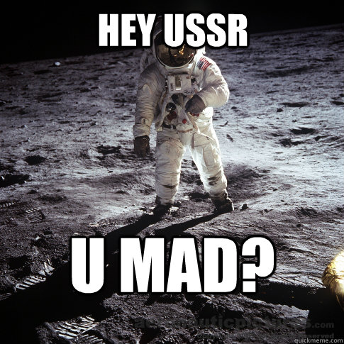 hey ussr u mad?  Buzz Aldrin