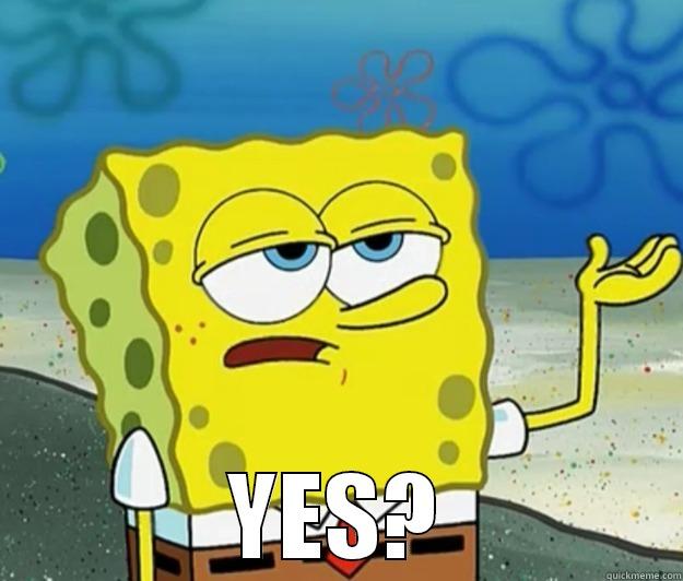  YES? Tough Spongebob