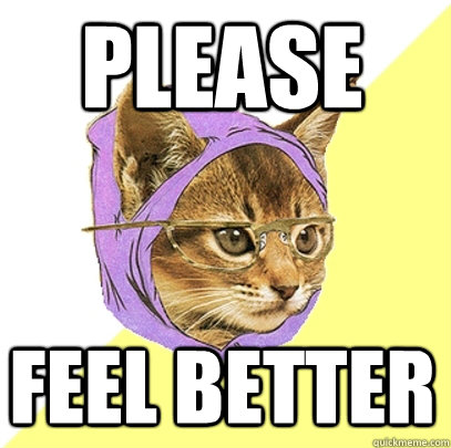PLEASE Feel Better  Hipster Kitty