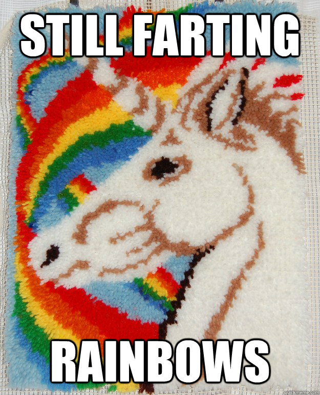 still farting rainbows - still farting rainbows  UNICORN STUFF