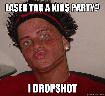 Laser tag a kids party? I dropshot  