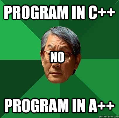 program in c++ program in A++ no  High Expectations Asian Father