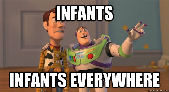 Infants Infants everywhere  Toy Story Everywhere