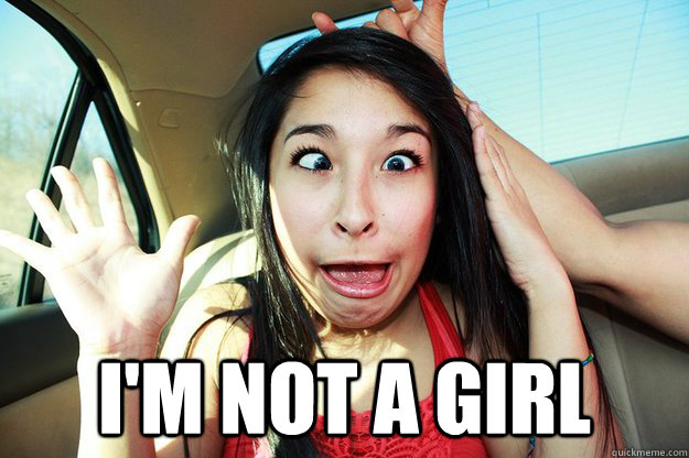  I'M NOT A GIRL  