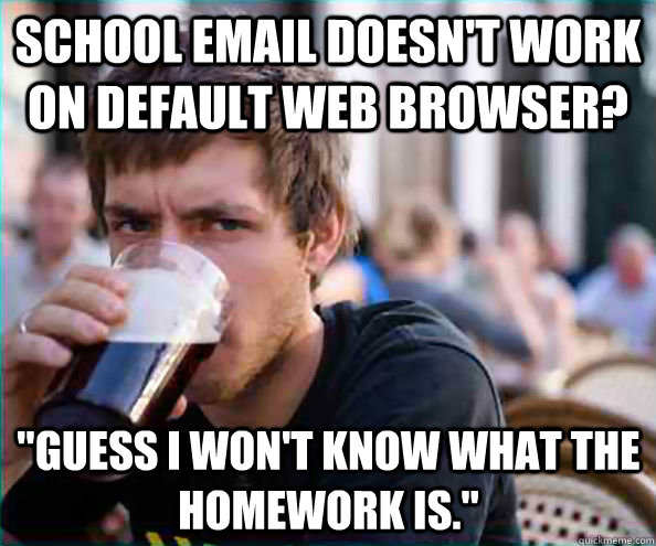School email doesn't work on default web browser? 