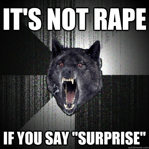 it's not rape if you say 