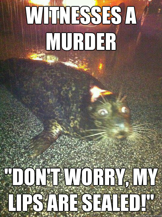 Witnesses a murder 