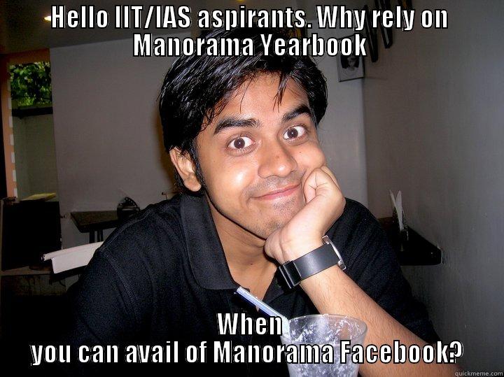Memedyuti - The Google of Facebook - HELLO IIT/IAS ASPIRANTS. WHY RELY ON MANORAMA YEARBOOK WHEN YOU CAN AVAIL OF MANORAMA FACEBOOK?  Misc