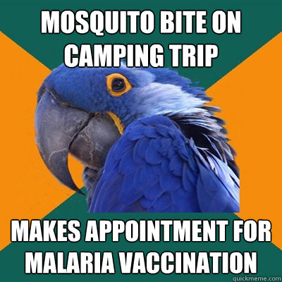 mosquito bite on camping trip makes appointment for malaria vaccination  Paranoid Parrot