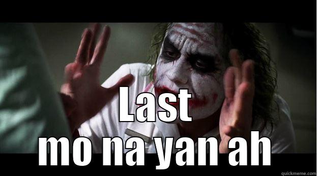  LAST MO NA YAN AH Joker Mind Loss