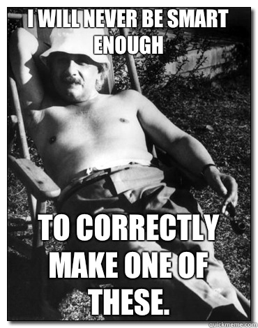 I will never be smart enough To correctly make one of these.  