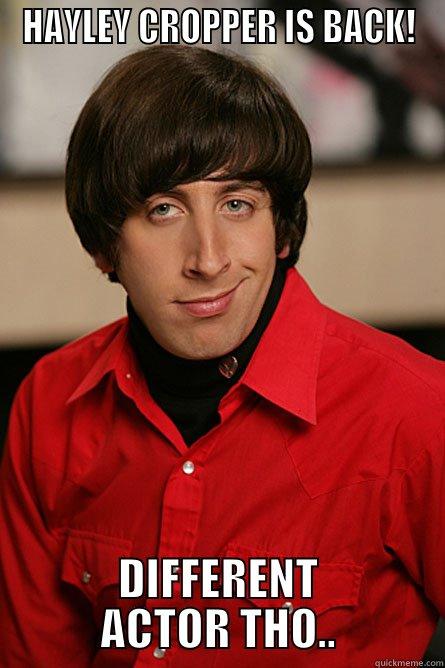 HAYLEY CROPPER IS BACK! DIFFERENT ACTOR THO.. Pickup Line Scientist